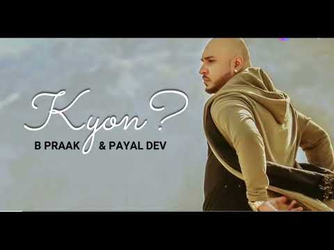 Jane Wale Laut Kar Tu Aaya Kyon Nahi-B Praak & Payal Dev | Kyon (Lyrics) | RockMix Lyrics