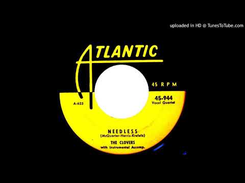 Needless - The Clovers (1951) - Atlantic (High Quality)