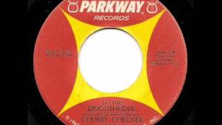 CHUBBY CHECKER - (At The) Discotheque