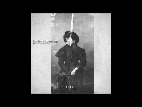 04. Irrational Language - Anarchist Algorithm (Sarf remix)