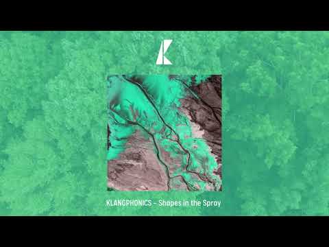 KLANGPHONICS  - Shapes in the Spray