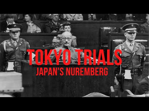 Tokyo War Trials - Japan's Nuremberg Trial