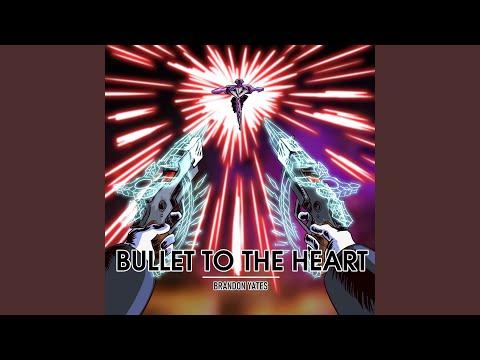 Bullet To The Heart