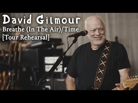 Thumbnail for David Gilmour - Breathe (In The Air)/Time [Tour Rehearsal] by David Gilmour