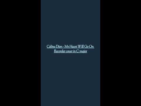 Celine Dion - My Heart Will Go On ( recorder cover in C major )