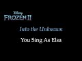 Frozen 2 - Into the Unknown - Karaoke with Siren Voice