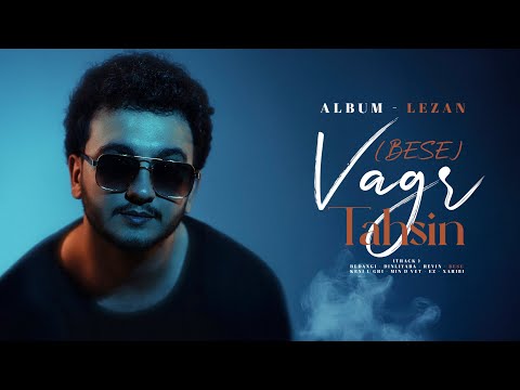Vagr Tahsin - Track 04 ( Bese ) | ( بەسە  )