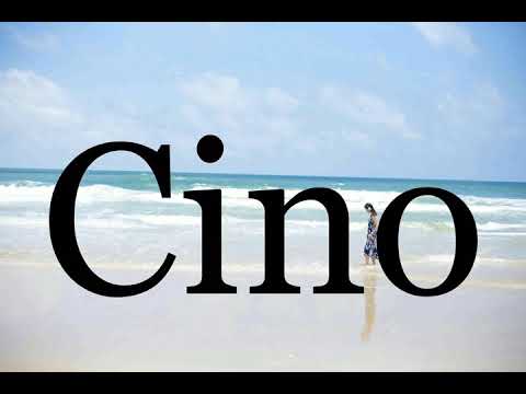 How To Pronounce Cino🌈🌈🌈🌈🌈🌈Pronunciation Of Cino