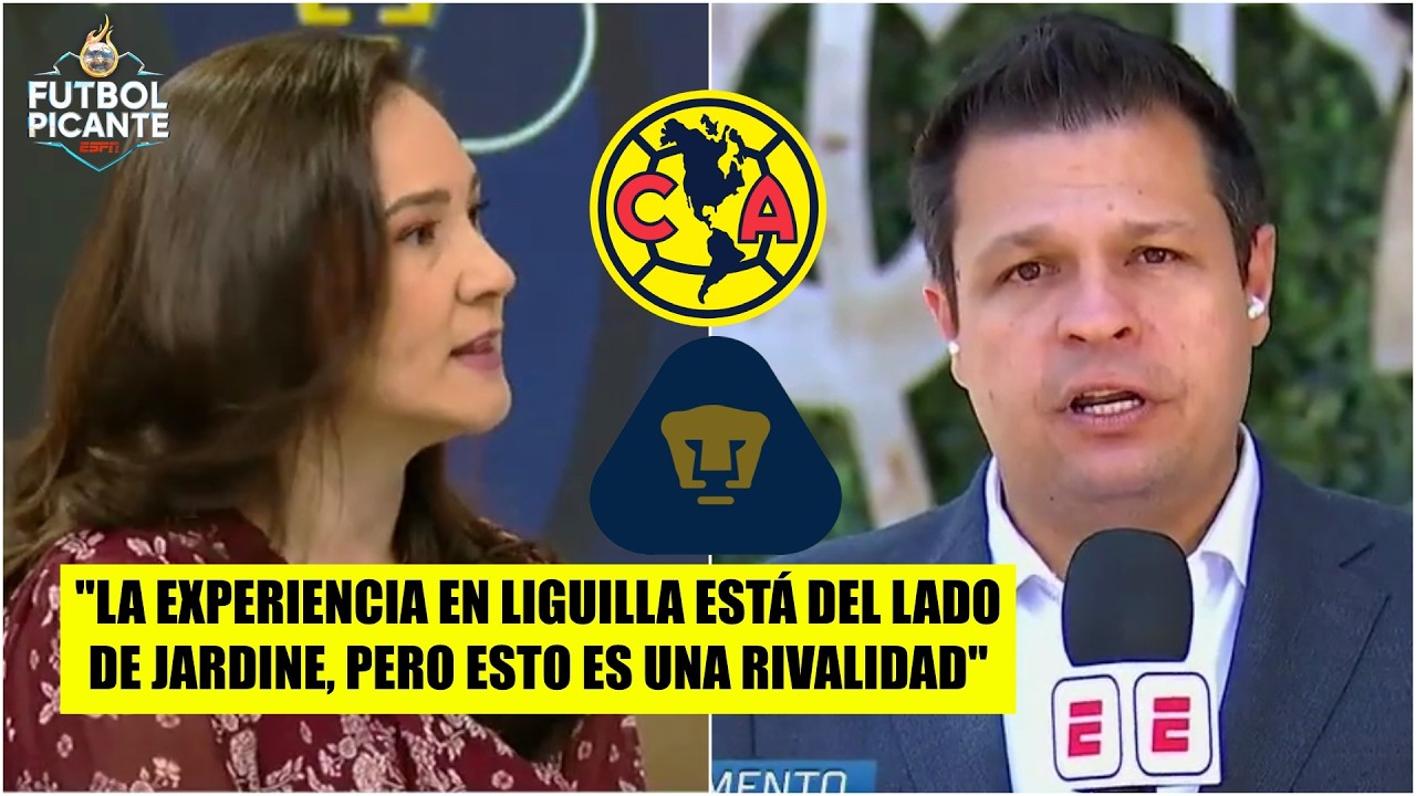 JARDINE tiene la EXPERIENCIA pero esta rivalidad AMERICA vs PUMAS lo SUPERA | Futbol Picante