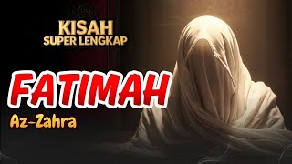 Download lagu KISAH SUPER LENGKAP FATIMAH AZ-ZAHRA...!!! mp3 Download lagu KISAH SUPER LENGKAP FATIMAH AZ-ZAHRA...!!! mp3