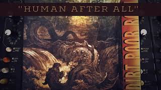 Dirt Poor Robins - Human After All (Official Audio)