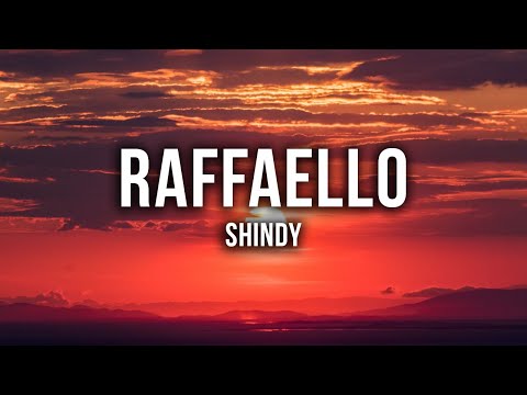 Shindy - Raffaello [Lyrics]