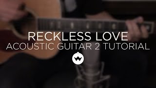 Reckless Love - Cory Asbury (Acoustic Guitar 2 Tutorial) - The Worship Initiative