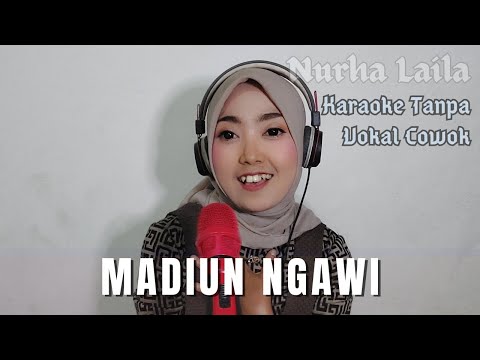 Madiun Ngawi - Karaoke tanpa Vokal Cowok, Nurha Laila