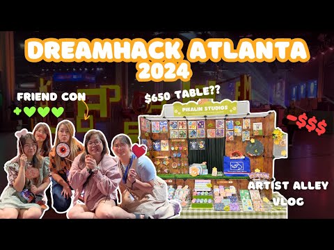 ✿ Artist Alley Vlog ✿ DreamHack Atlanta 2024 | it was supposed to be good, what happened??