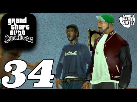 GRAND THEFT AUTO San Andreas Mobile - Gameplay Story Walkthrough Part 34 (iOS Android)