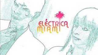 Eléctrica Miami - Duele