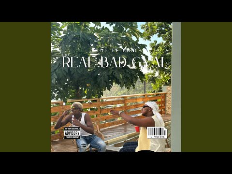 REAL BAD GYAL (feat. BARO)