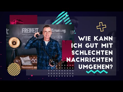 Wie kann ich gut mit schlechten Nachrichten umgehen❓🙂 17.05.20 CELEBRATION