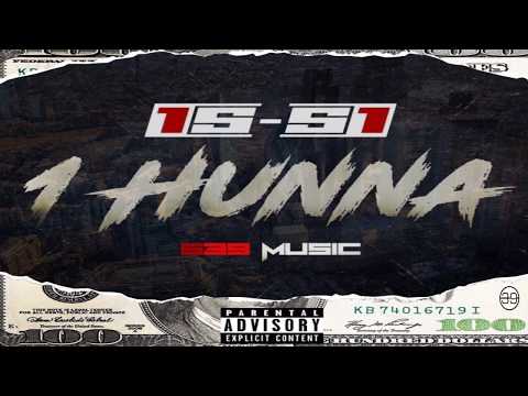 1S-S1 - 1 Hunna (Official Audio)