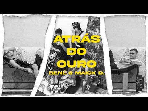 Bené, Maick D - Atrás do Ouro (062 Records)