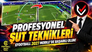 E-SPOR ŞUT ATMA TEKNİKLERİ İLE EFOOTBALL 2027 MOBİLE'DE BAŞARILI OLUN!