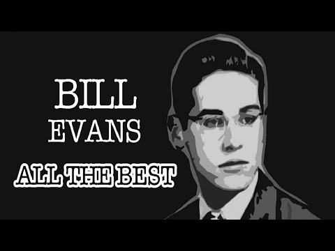 BILL EVANS ALL THE BEST (FULL ALBUM)