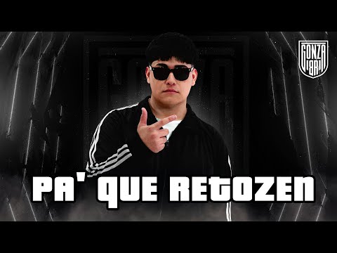 Gonza BR, BlackRiver - PA' QUE RETOZEN (Turreo Edit)