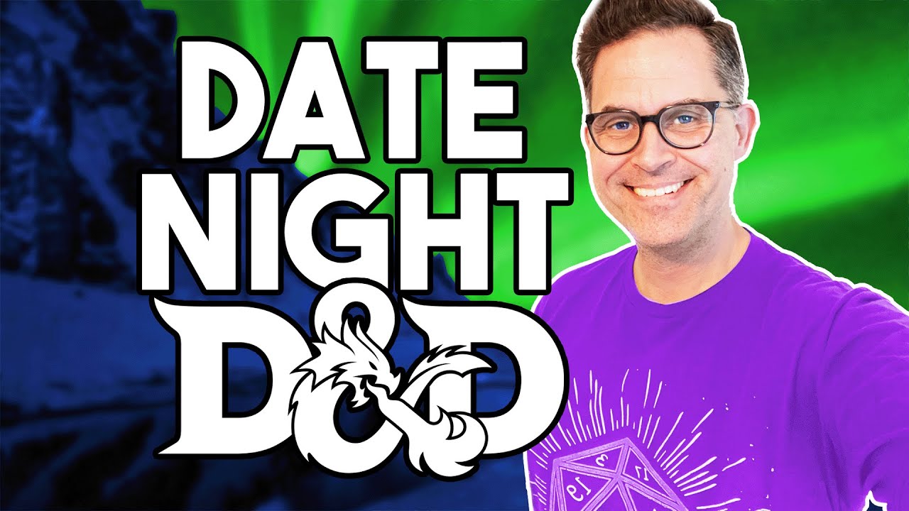3 D&D Date Night Adventures for You and Your Valentine