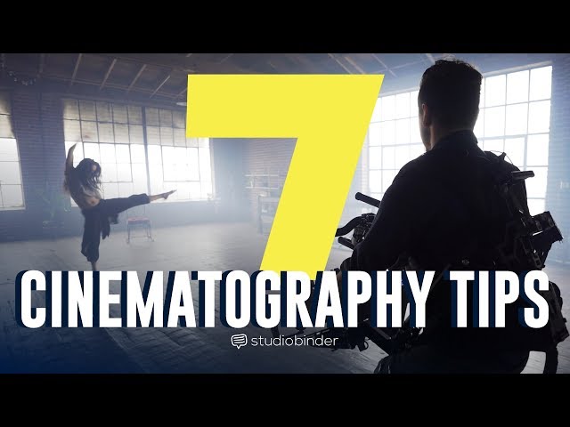 7 Cinematography Lessons for Filmmakers