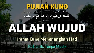 Download lagu ALLAH WUJUD QIDAM BAQO' || PUJIAN KUNO SETELAH ADZAN mp3
