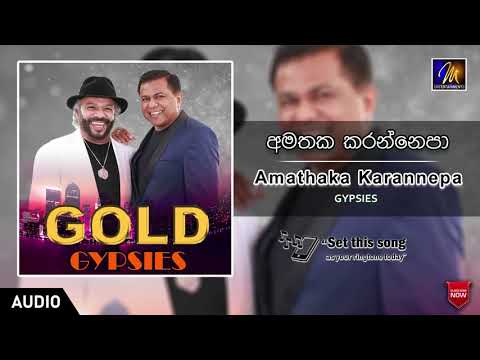 Amathaka Karannepa | Gypsies