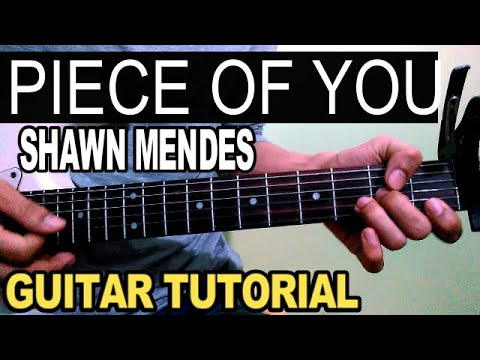 Piece Of You - Shawn Mendes