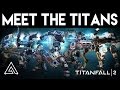 Titanfall 2 | All 6 New Titans Explained