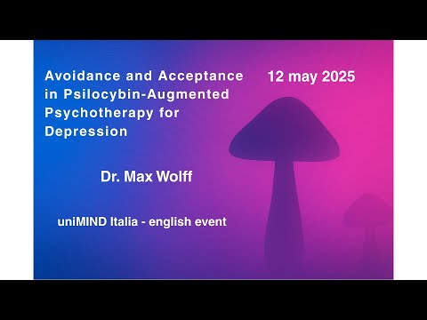 Max Wolff on Avoidance and Acceptance in Psilocybin-Augmented Psychotherapy for Depression