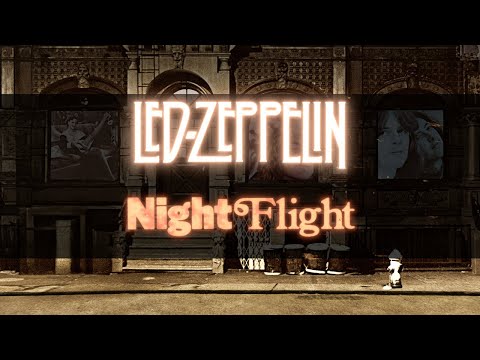 Led Zeppelin - Night Flight (Remaster) (Official Audio)