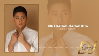 Daniel Padilla - Hinahanap - hanap Kita (Official Lyric Video) | DJ Greatest Hits