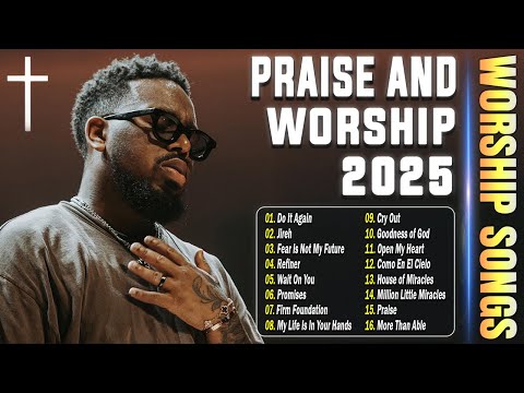 Gospel Worship 2025 – Top Praise Songs | Elevation Worship & Maverick City Music