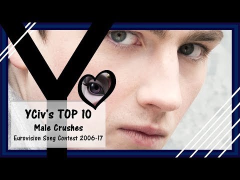 YCiv's TOP 10  - Handsome Men - Male Crushes - Eurovision Song Contest 2006-2017
