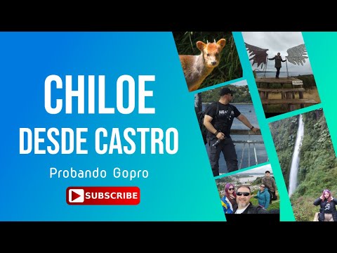 Chiloe - Castro y sus alrededores ? - X región de los lagos 🇨🇱