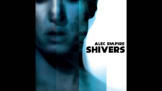 Alec Empire - Shivers (Full Album)