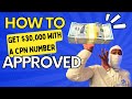 How to Get $30,000 with a CPN Number That GET’S YOU APPROVED
