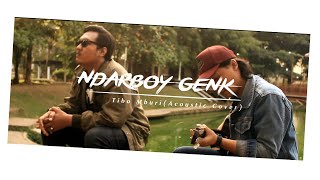 Download lagu Ndarboy Genk - Tibo Mburi (Akustik Versi) mp3