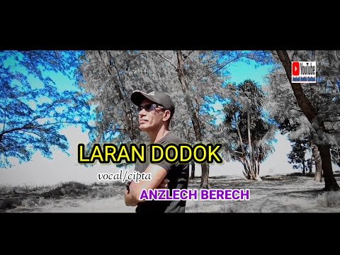 LARAN NE DODOK BY ANZLECH BERECH||LAGU TIMOR LESTE POPULER