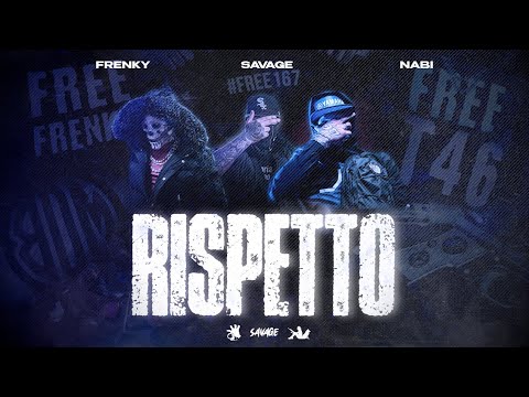 SAVAGE - RISPETTO feat. FRE_NKY & NABI (Official Video)