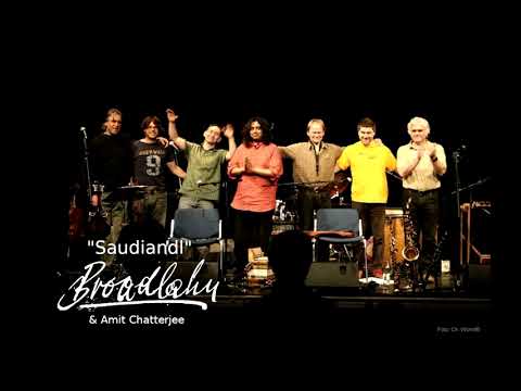 Saudiandl „Revisited“ (Broadlahn & Amit Chatterjee)
