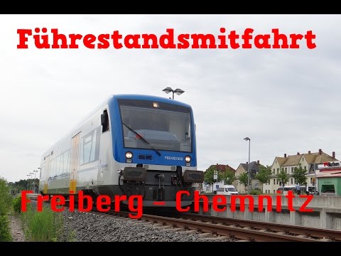 Führerstandsmitfahrt Freiberg (Sachs) -  Chemnitz Hbf