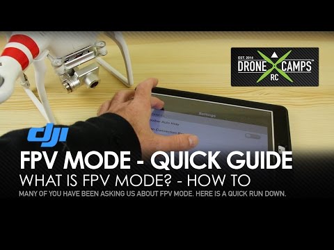 DJI PHANTOM 2 - FPV Mode, Quick Guide