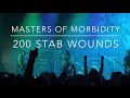 200 Stab Wounds Masters Of Morbidity June 6 2023 Vancouver Canada