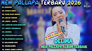 Download lagu 🔥 NEW PALLAPA TERBARU 2026 - DELIMA & BADAI BIRU | Dangdut Koplo Pilihan Terbaik Full Album Nonstop mp3 Download lagu 🔥 NEW PALLAPA TERBARU 2026 - DELIMA & BADAI BIRU | Dangdut Koplo Pilihan Terbaik Full Album Nonstop mp3